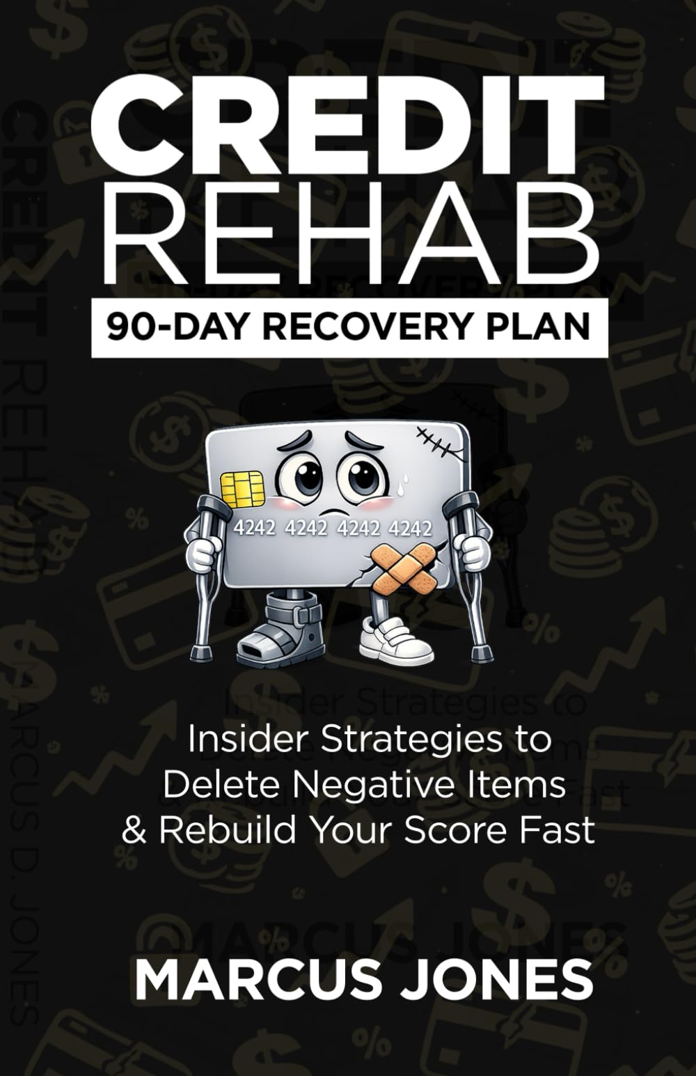 Credit Rehab: 90-Day Recovery Plan