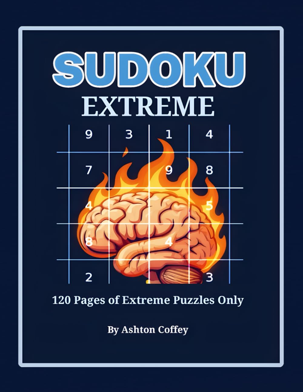 SUDOKU EXTREME: 120 Pages of Extreme Puzzles Only