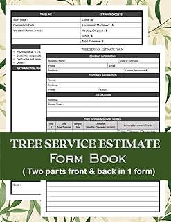 Tree Service Estimate Form Book: Professional Estimate And Work Order Forms For Tree Removal, Trimming, Landscaping, And Arborist Services | Tree Care ... Trimming, And Pruning Estimating Sheets