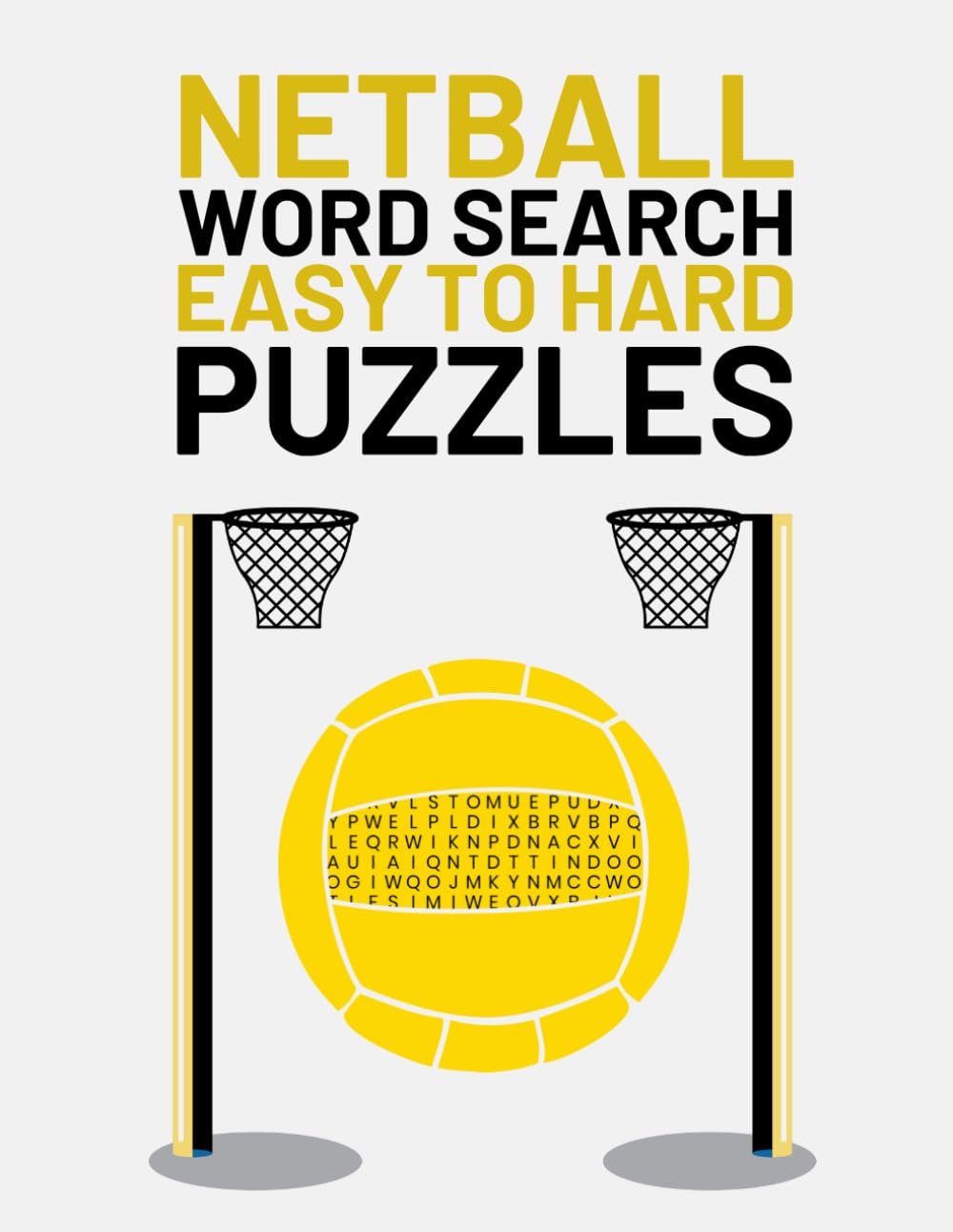 Netball Word Search: Easy To Hard Word Find Puzzles About Netball