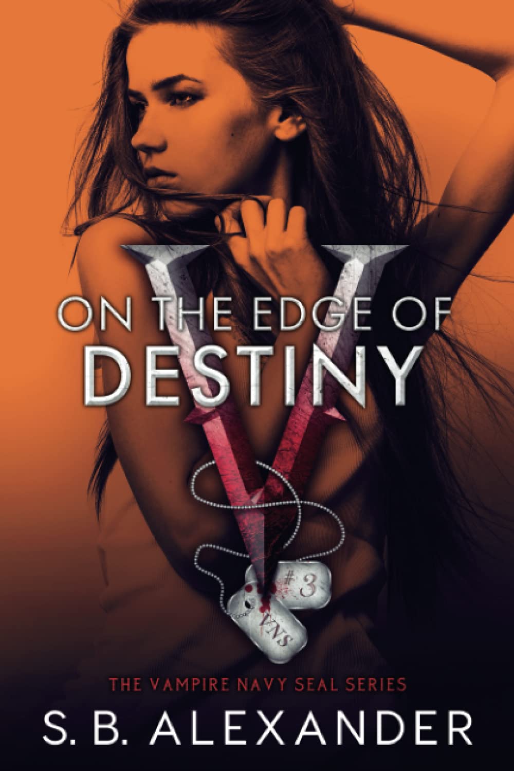 Buy On the Edge of Destiny: A Vampire SEAL Novel: 3 — BookShops.in