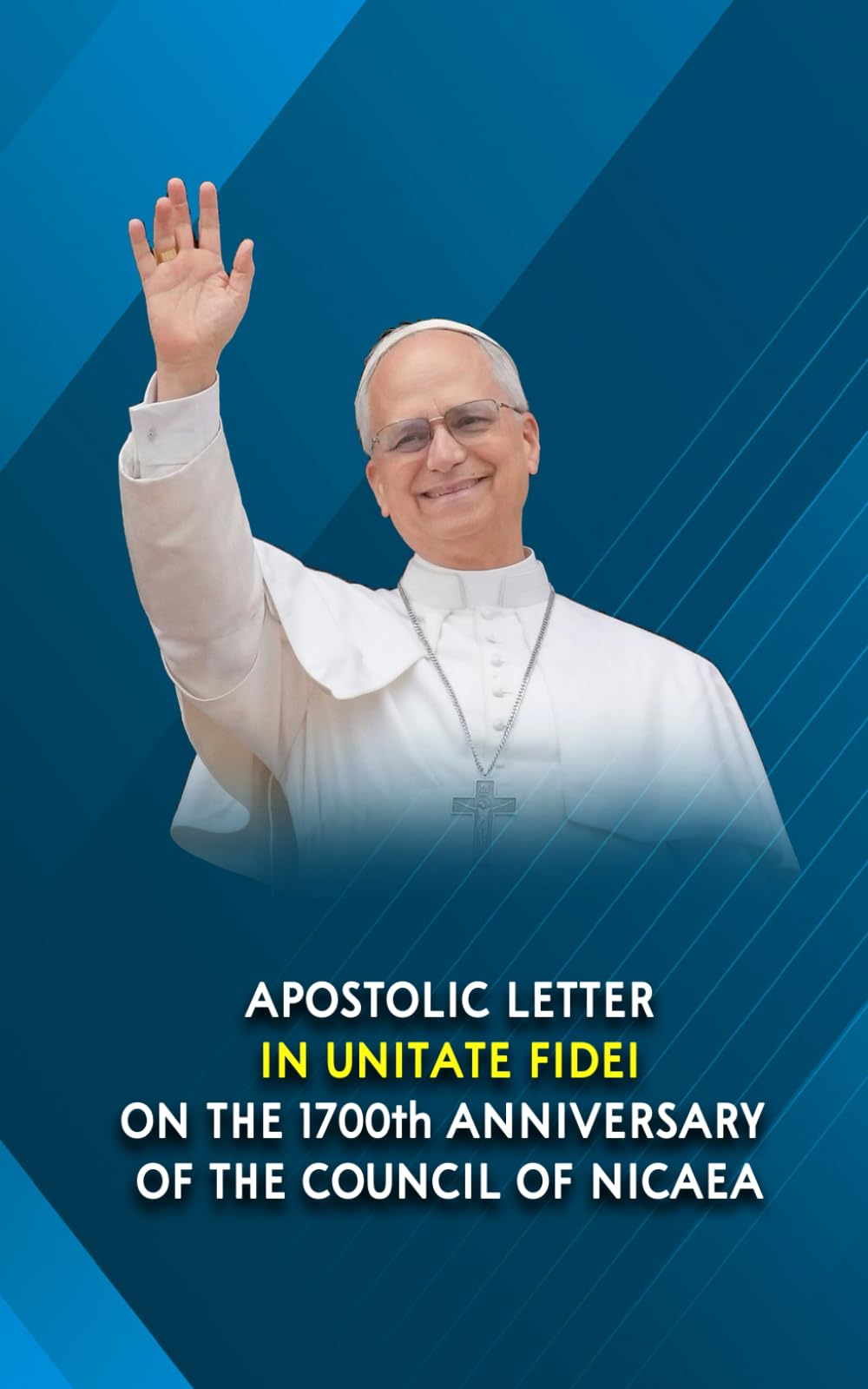 APOSTOLIC LETTER 'IN UNITATE FIDEI' ON THE 1700th ANNIVERSARY OF THE COUNCIL OF NICAEA