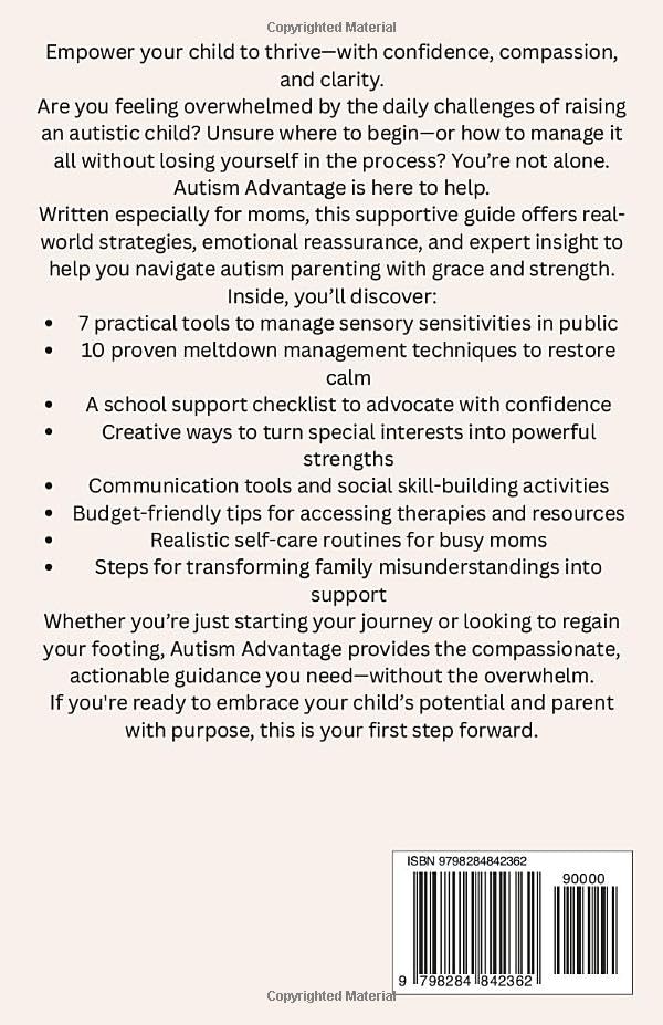 Autism Advantage: A Mother's Guide to Raise a Happy, Confident and Independent Child - Without Feeling Overwhelmed - Image 2