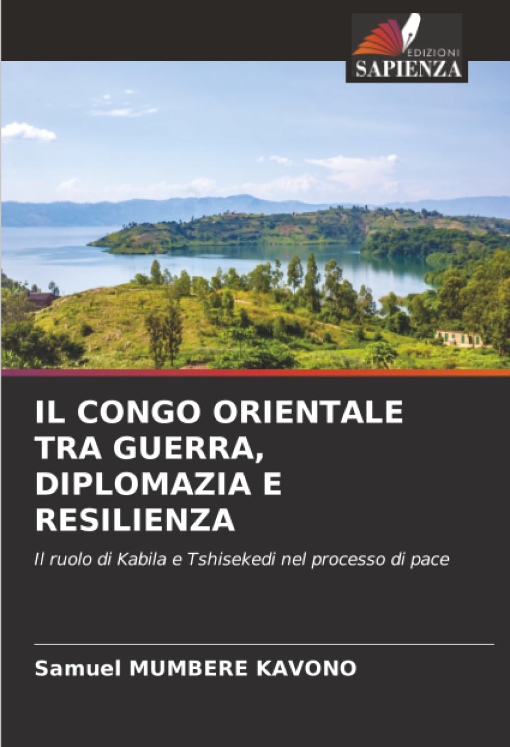 IL CONGO ORIENTALE TRA GUERRA, DIPLOMAZIA E RESILIENZA: Il ruolo di Kabila e Tshisekedi nel processo di pace