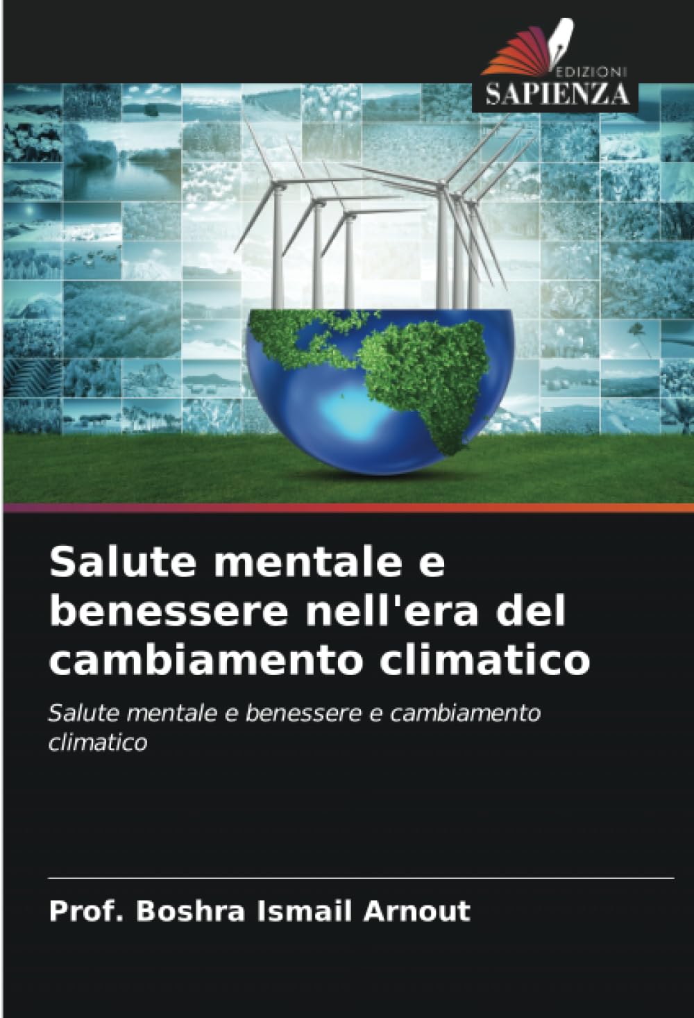 Salute mentale e benessere nell'era del cambiamento climatico: Salute mentale e benessere e cambiamento climatico