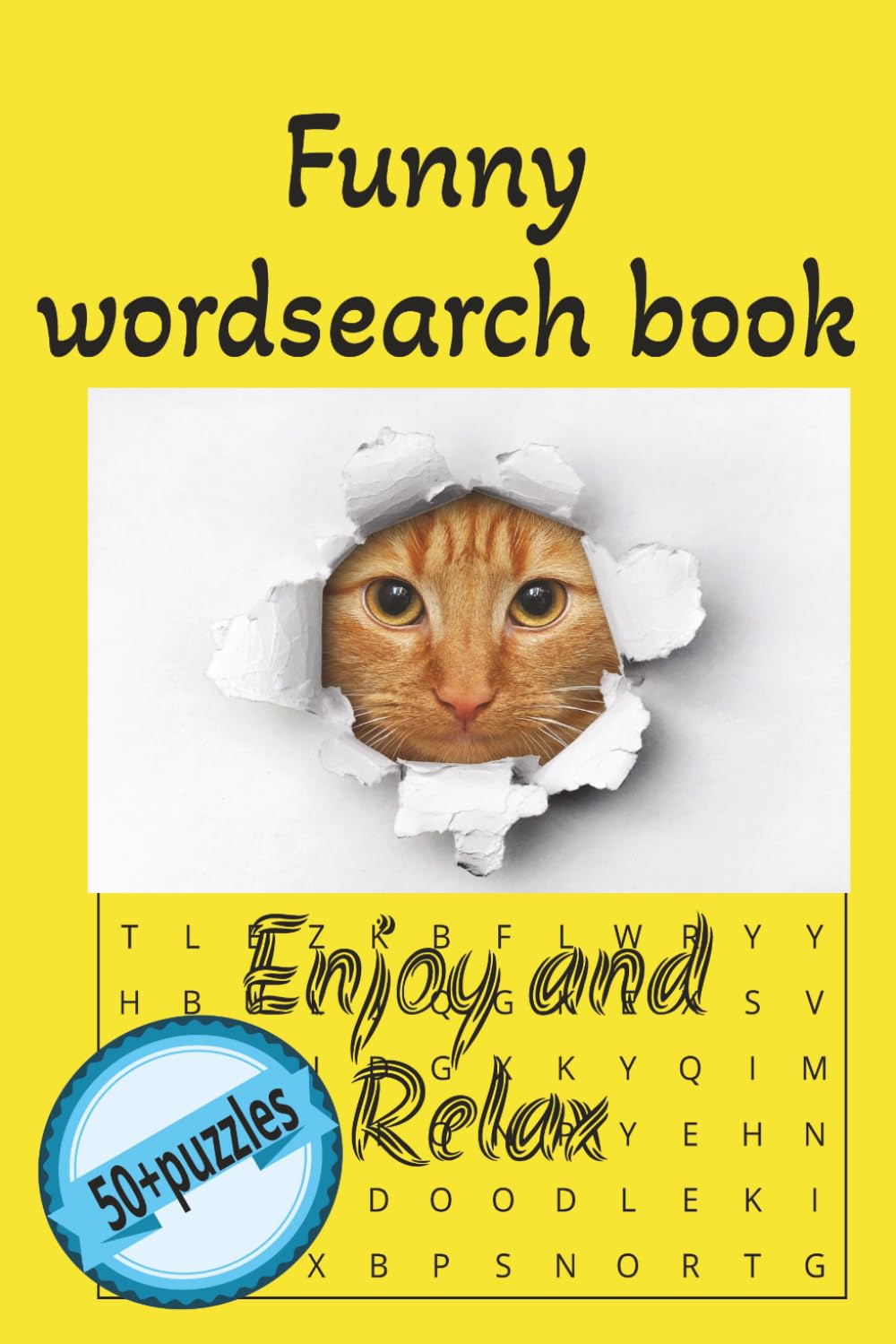 Funny wordsearch book: Enjoy and relax with this funny book anywhere you go 50+puzzles for teenagers and adults
