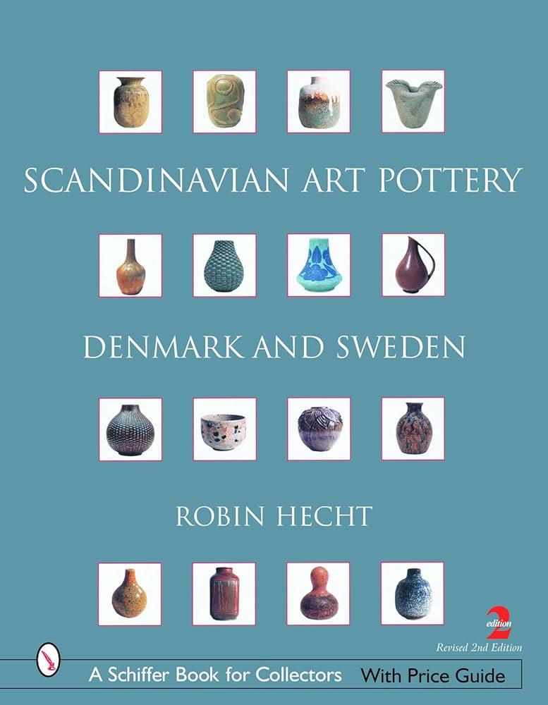 洋書 SCANDINAVIAN ART POTTERY DENMARK&SWEDEN Scandinavian Art Pottery: Denmark and Sweden (Schiffer Book for