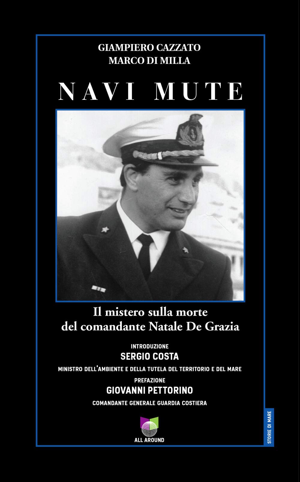 Navi Mute. Il Mistero Sulla Morte Del Comandante Natale De Grazia - 4