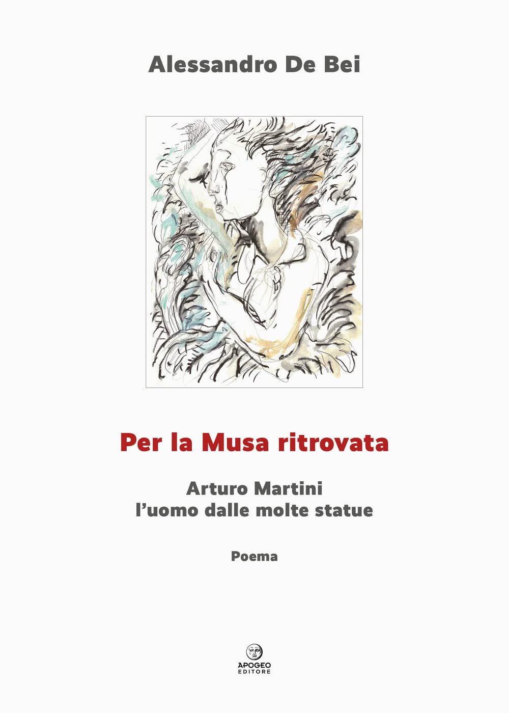 Per La Musa Ritrovata. Arturo Martini L'uomo Dalle Molte Statue. Ediz. Illustrata - 4
