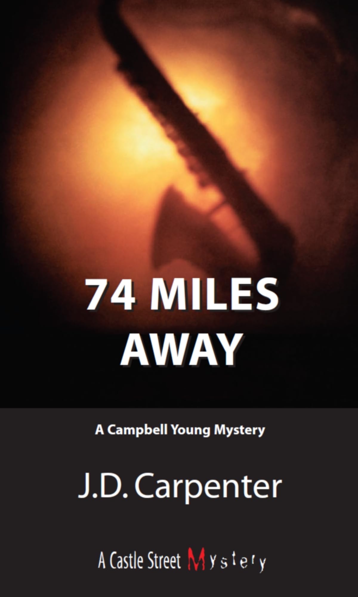 Buy 74 Miles Away: A Campbell Young Mystery: 3 — BookShops.in