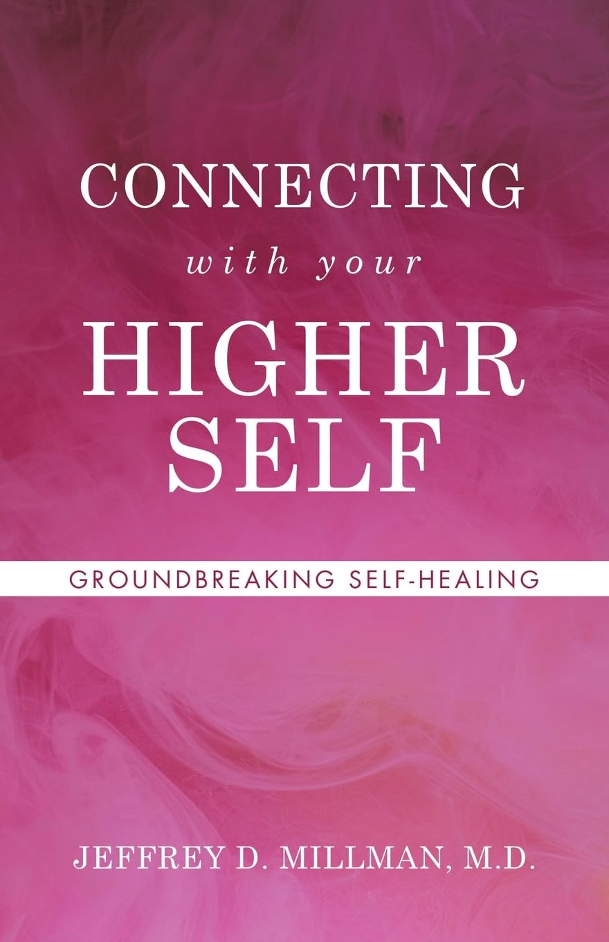CONNECTING with your HIGHER SELF: GROUNDBREAKING SELF-HEALING