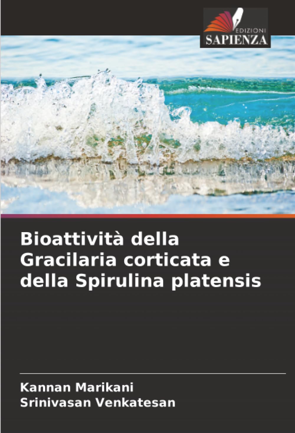 Bioattività della Gracilaria corticata e della Spirulina platensis