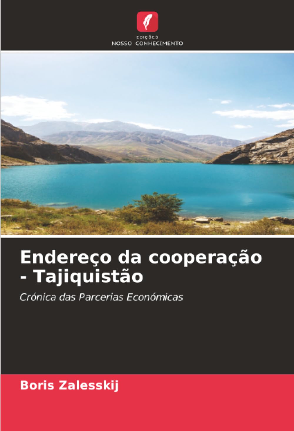 Endereço da cooperação - Tajiquistão: Crónica das Parcerias Económicas