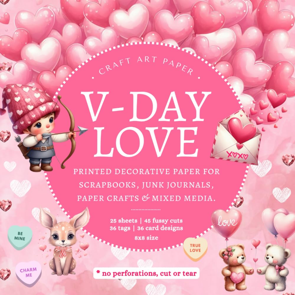 V-Day Love Printed Decorative Scrapbook Paper: For Craft and DIY Art, Junk Journals, Papercrafts, Mixed Media