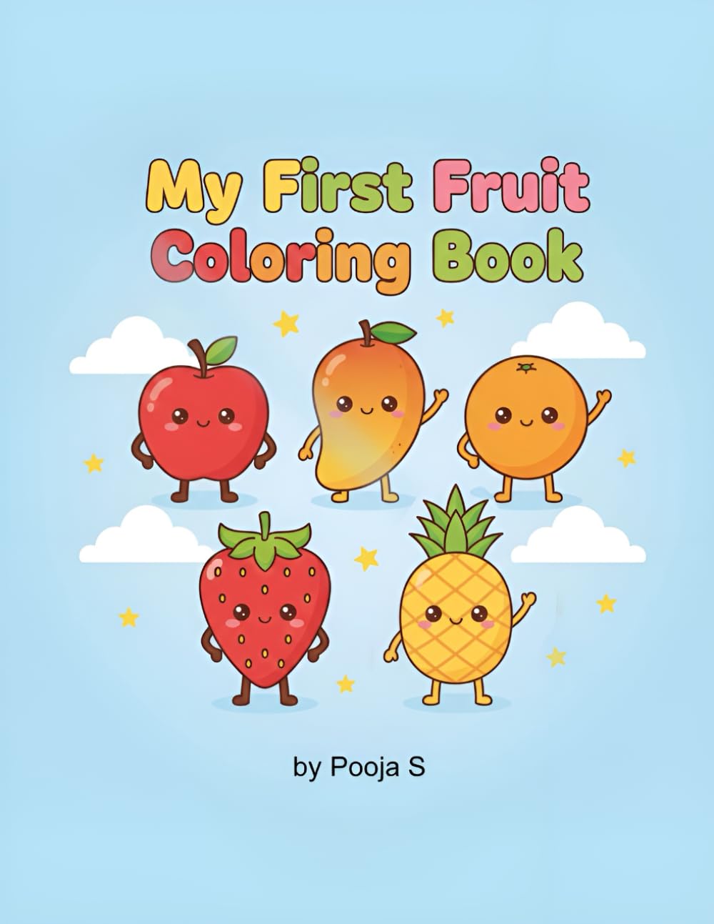 My First Fruit Coloring Book: Fun & Easy Fruit Coloring Pages for Kids Ages 2-5 | Cute Simple Designs, Early Learning, Creativity & Fine Motor Skills