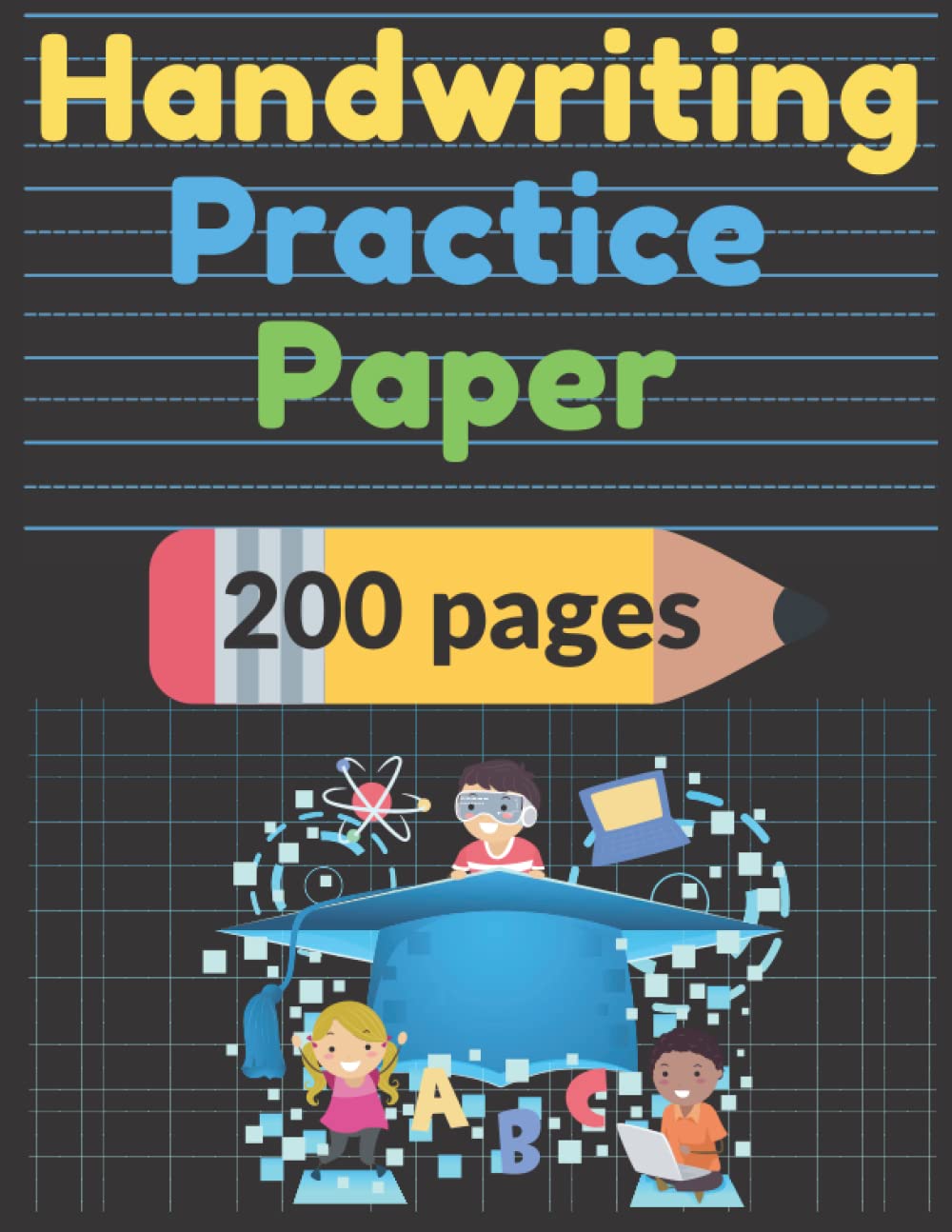 Handwriting paper with lines for ABC and number kids: Handwriting Practice Paper Notebook