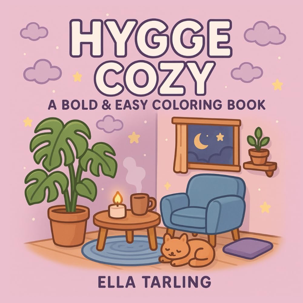 Hygge Cozy: A Bold and Easy Coloring Book for Kids and Adults