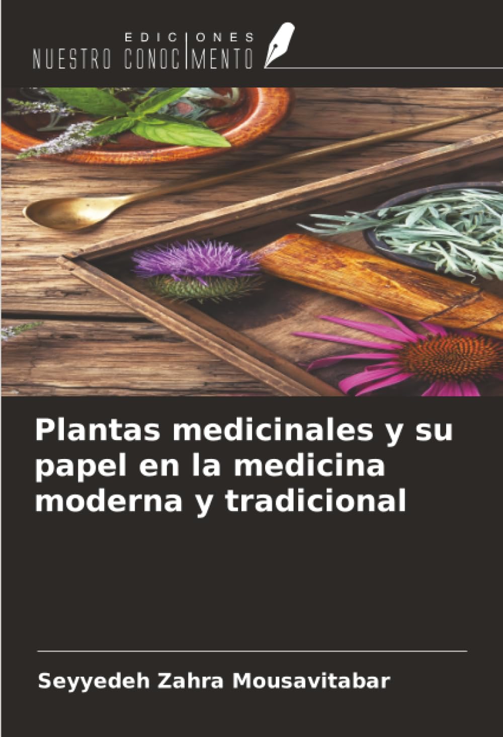 Plantas medicinales y su papel en la medicina moderna y tradicional
