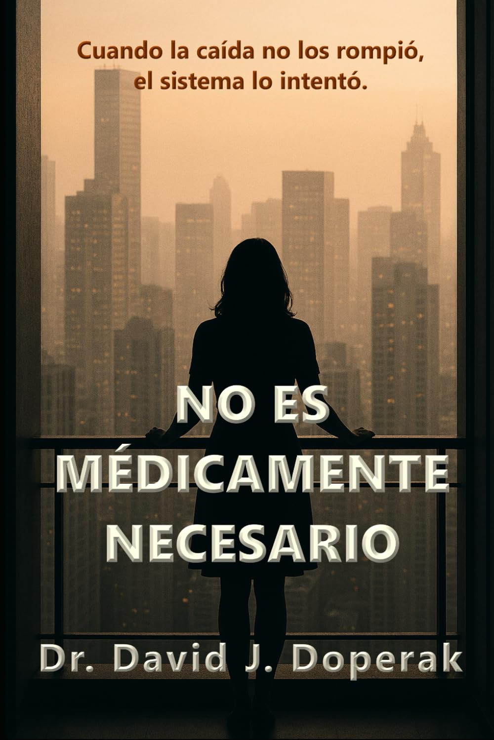 NO ES MÉDICAMENTE NECESARIO: Cuando la caída no los rompió, el sistema lo intentó.