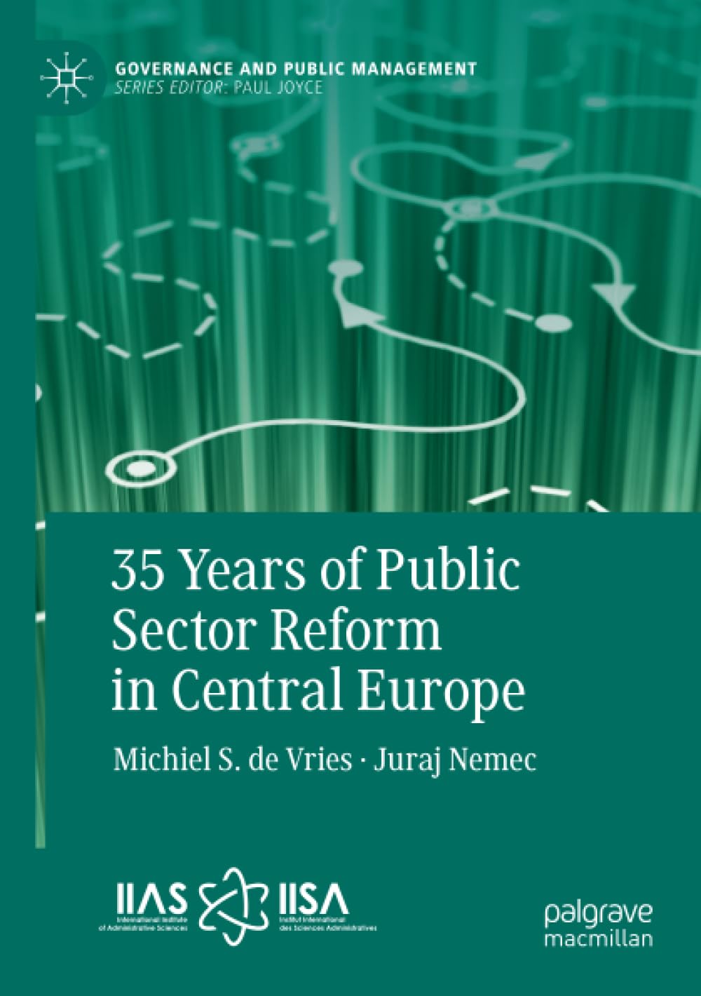 35 Years of Public Sector Reform in Central Europe (Governance and Public Management)