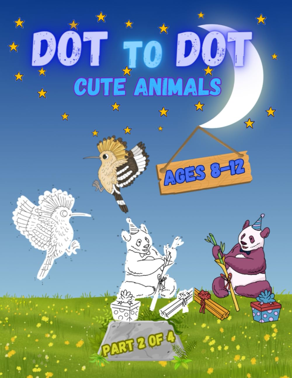 Dot to Dot for Kids Ages 8-12.: Connecting the Dots with Fun and Cute Animals. Activity Book for Kids. Part 2 of 4. (Dot to Dot Books for Kids Ages 8-12.)