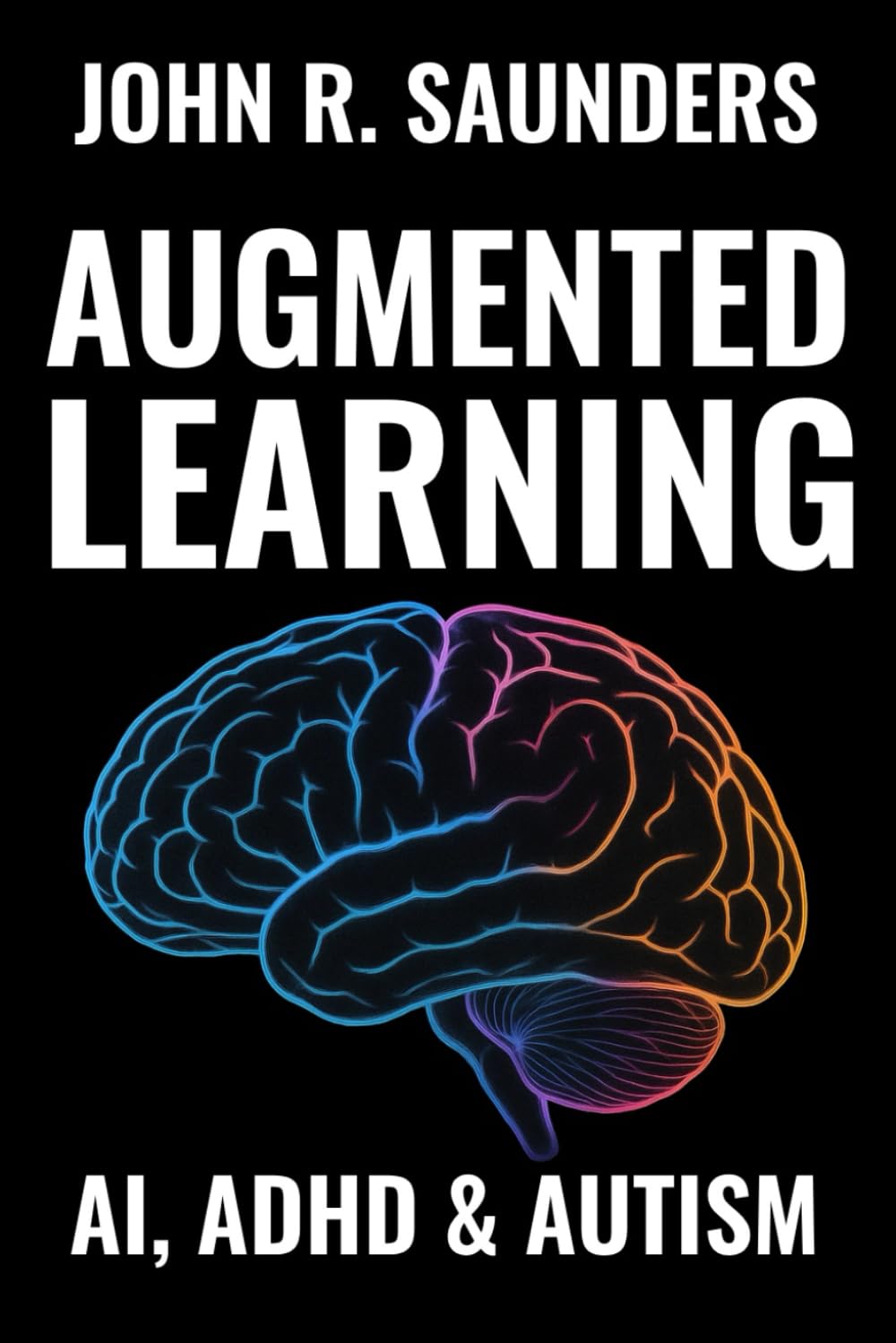 Augmented Learning: AI, ADHD & Autism