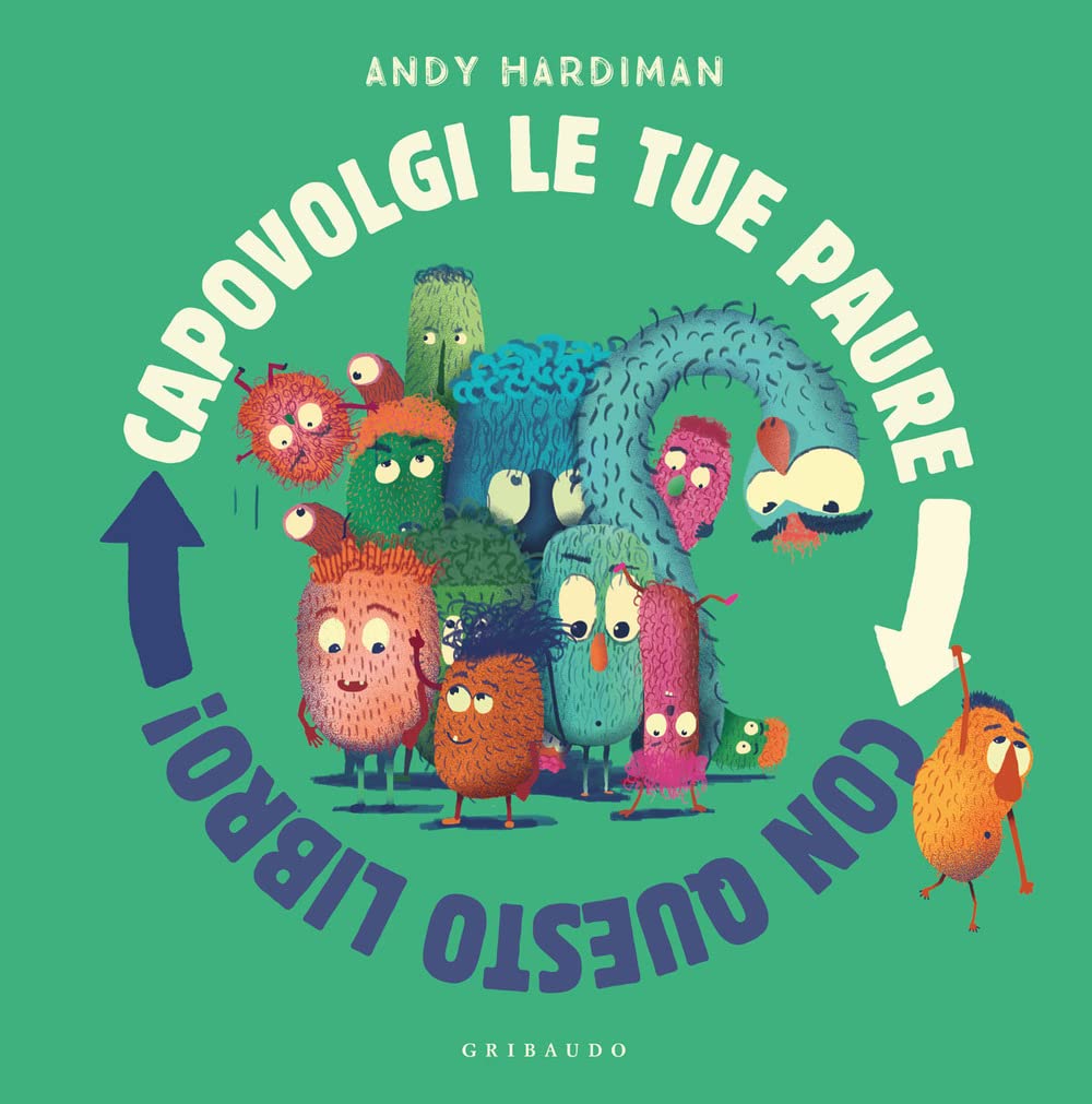 Capovolgi Le Tue Paure Con Questo Libro! Ediz. A Colori - 4