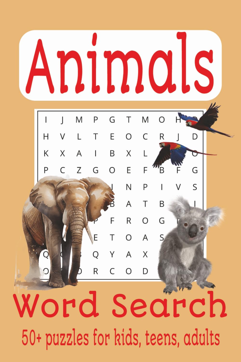 Animals Word Search Book: Full of Animals, Wildlife and Nature | 6x9 inches 110 pages | 50+ puzzles