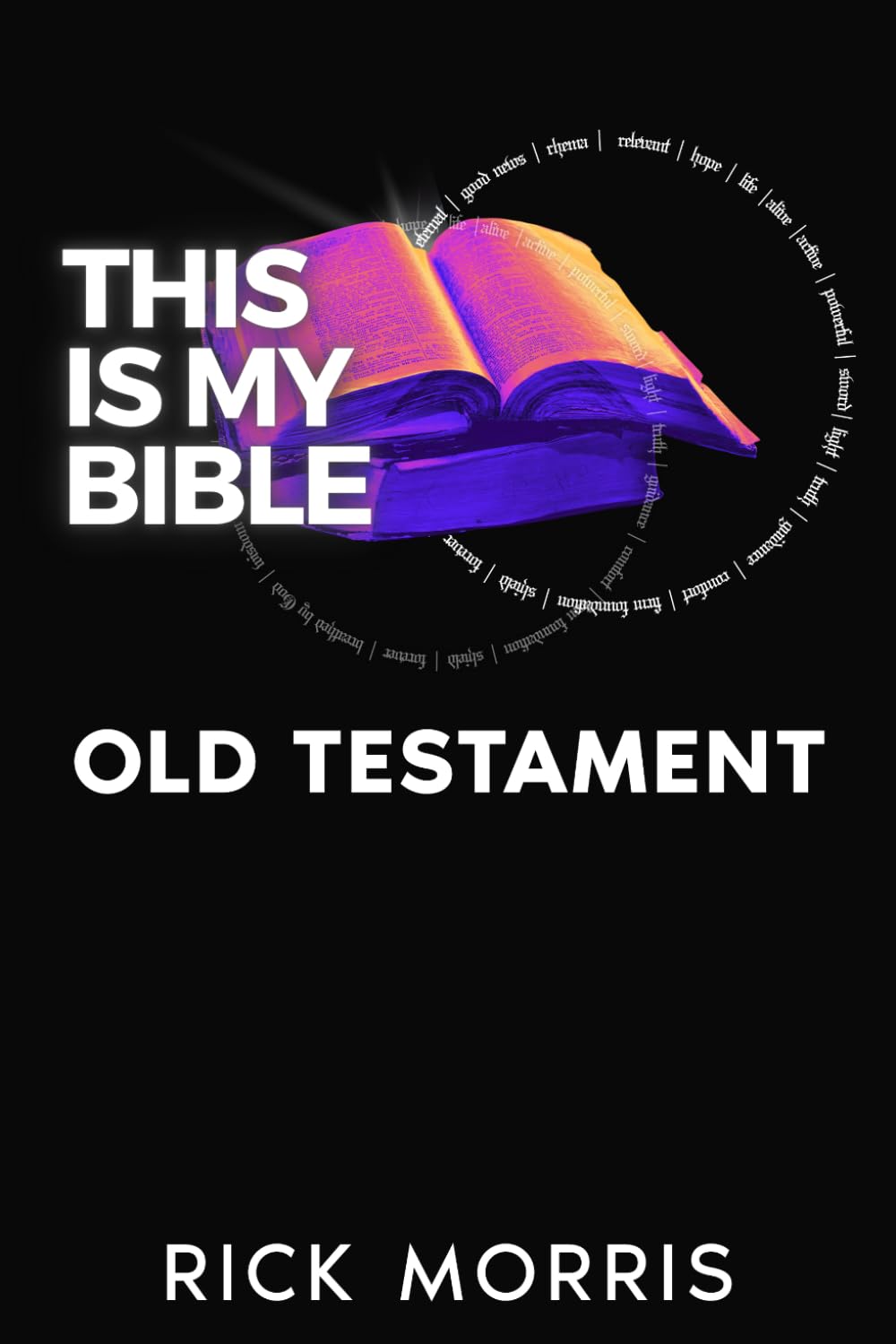 THIS IS MY BIBLE: OLD TESTAMENT