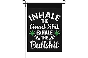Inhale The Good Shit Exhale The Bullshit Outdoor Flag
