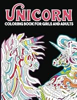Unicorn Coloring Book for Girls and Adults: An Abstract Magical Fantasy Coloring Activity Book with Stress Relieving Patterns to Relax, Unwind and Reduce Anger for Unicorn and Horse Lovers 197937905X Book Cover