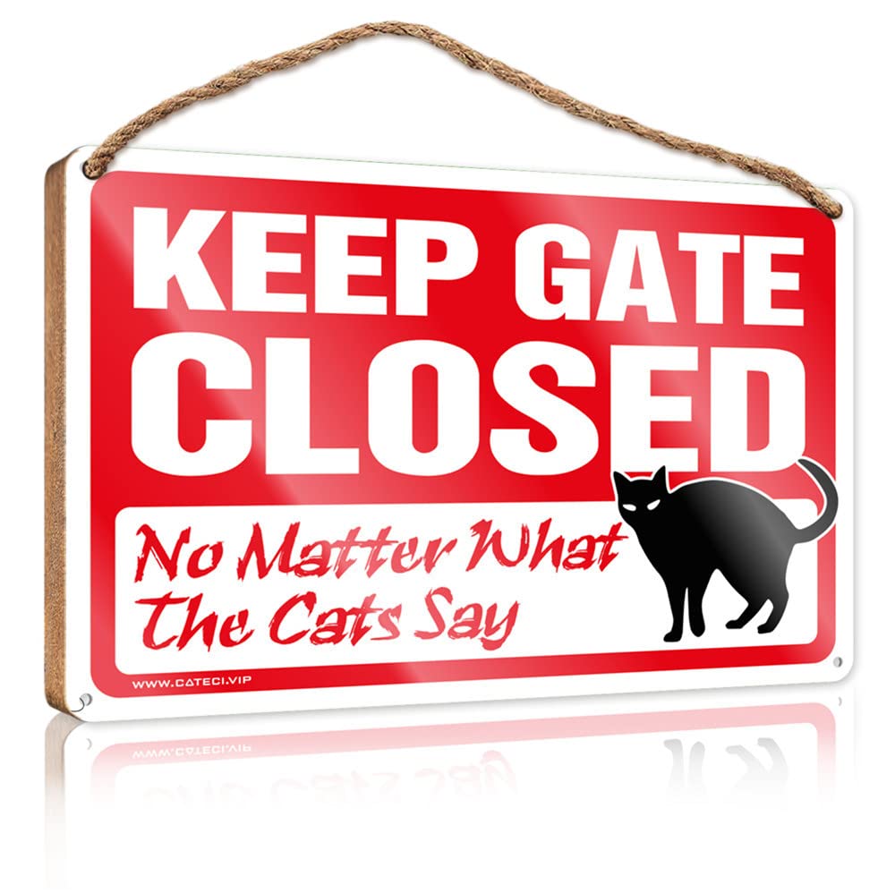 YYHLEH Vintage Bathroom Sign Keep Gate Closed No Matter What The Cats Say Wooden Sign(23X35CM)
