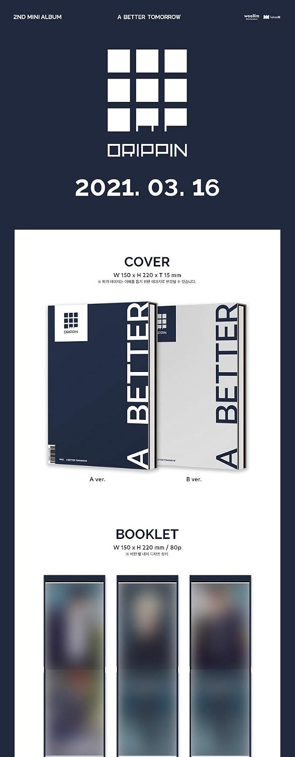 Drippin A Better Tomorrow 2nd Mini Album 2 Version SET CD+1p Poster+80p Booklet+1p Film Photo+2p PhotoCard+Message PhotoCard SET+Tracking Kpop Sealed