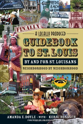 Finally, A Locally Produced Guidebook to St. Louis by and for St. Louisans, Neighborhood by Neighborhood
