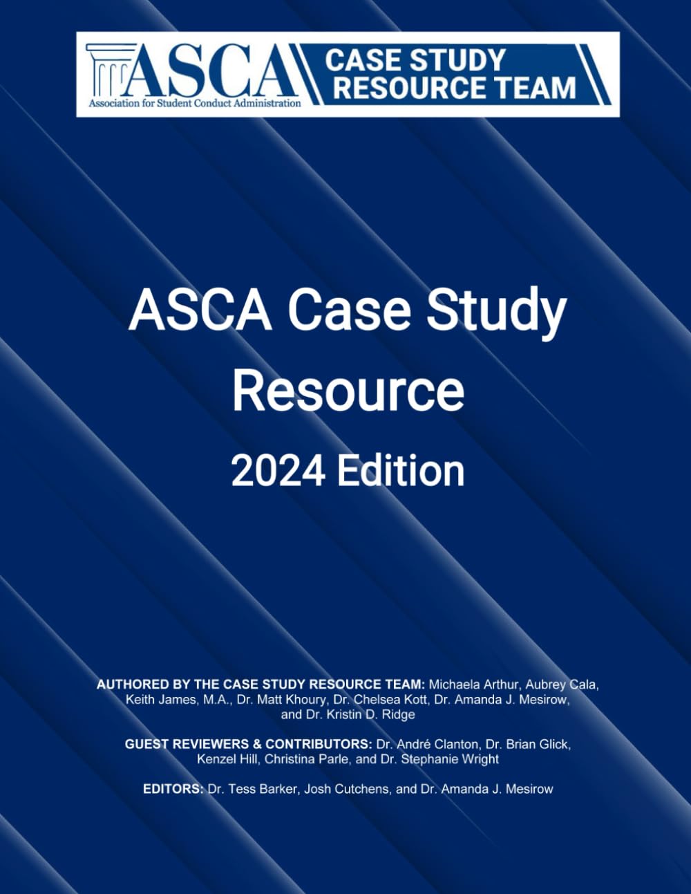 Case Study Resource: Association for Student Conduct Administration (ASCA)      Paperback – August 26, 2025