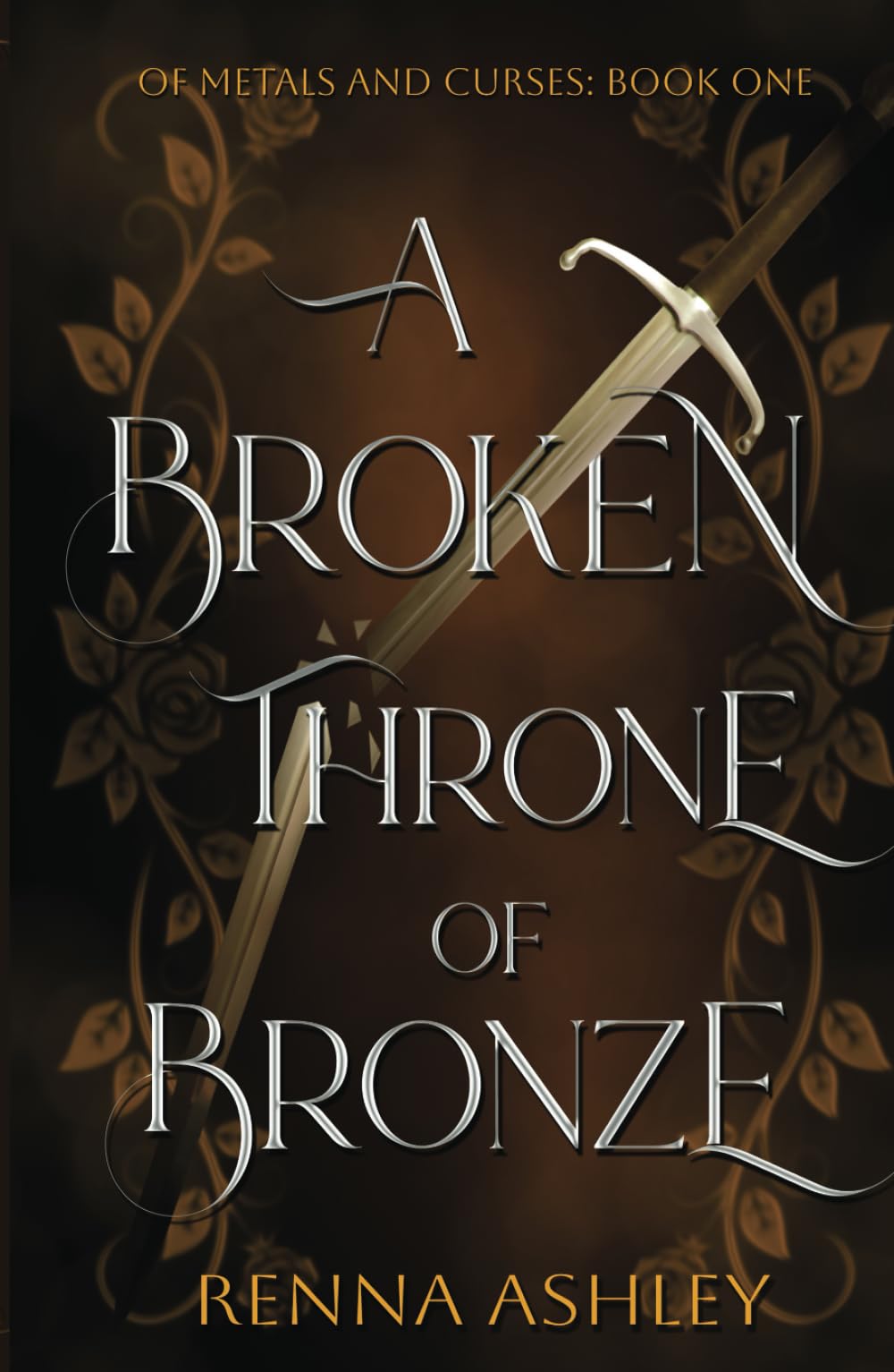 A Broken Throne of Bronze (Of Metals and Curses)