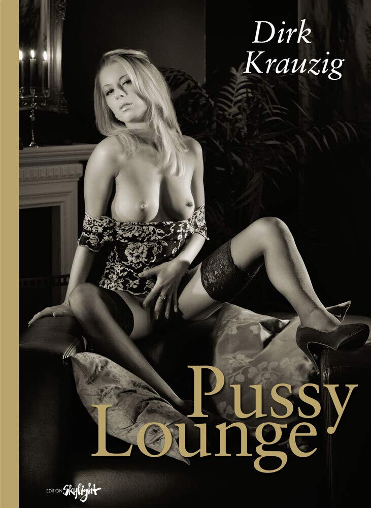 Pussy Lounge: Englisch/Deutsche Originalausgabe
