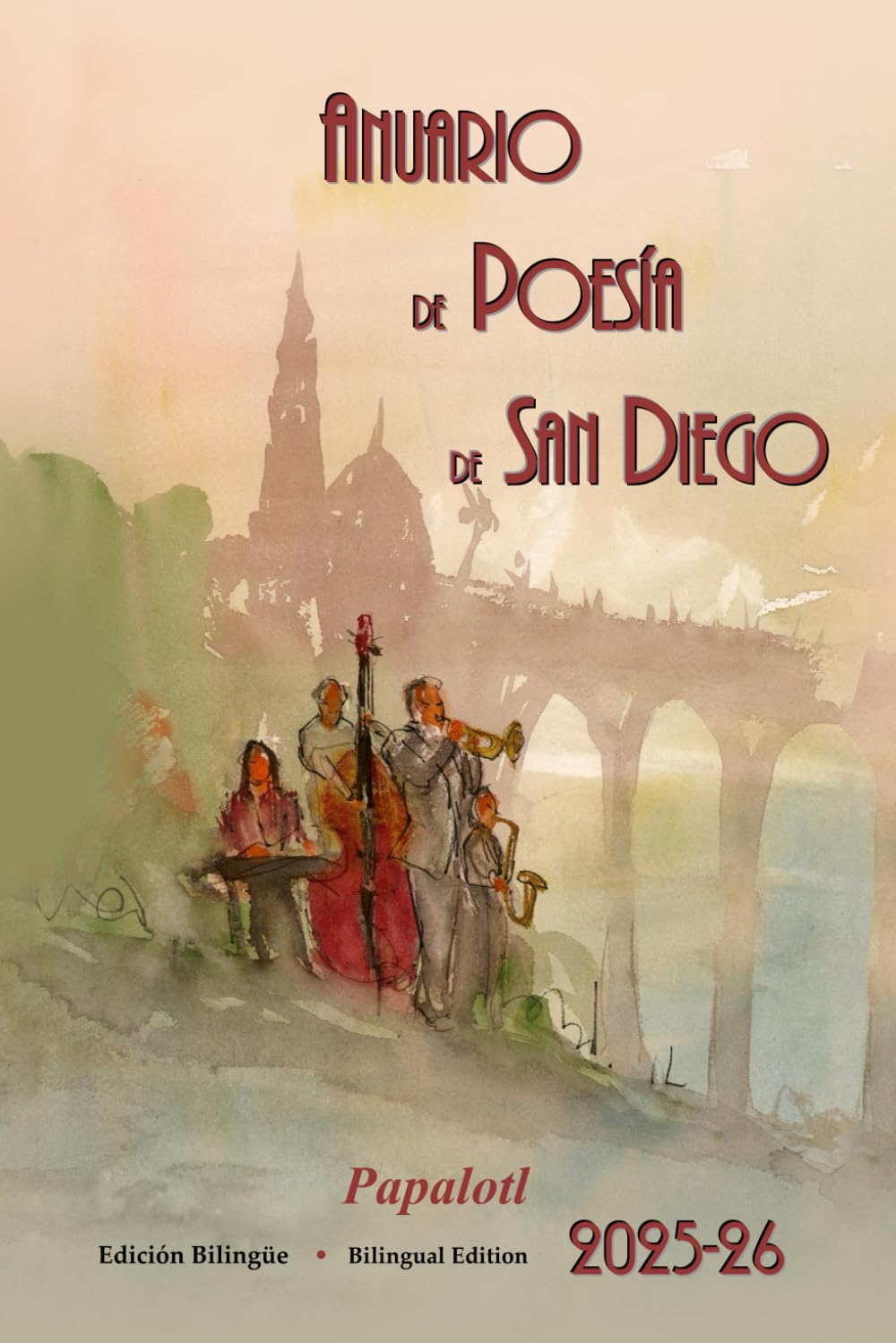 Anuario de Poesia de San Diego 2025-26: Papalotl