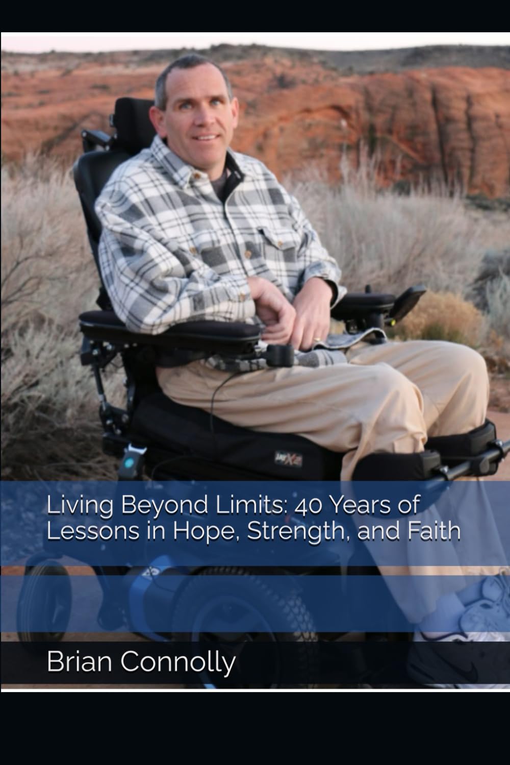 Living Beyond Limits: 40 Years of Lessons in Hope, Strength, and Faith      Paperback – December 2, 2025