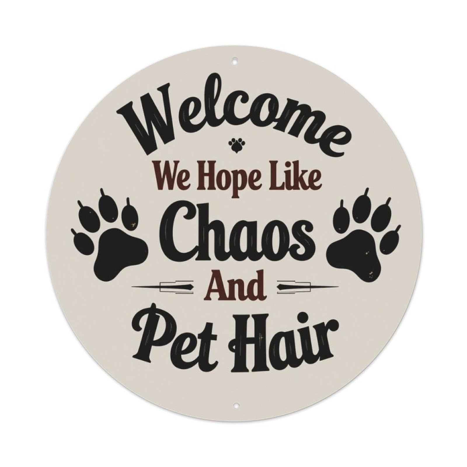 Beige Pet Paw Print Funny Welcome Home Round Decor Sign Vintage Aluminium Metal Sign, Retro Wall Decor for Home, Bar, Garage & Farmhouse 20x20cm