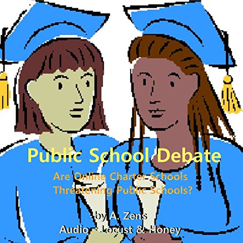 Public School Debate by A. Zens | Audiobook episode artwork