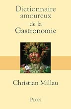 Download Dictionnaire amoureux de la Gastronomie PDF