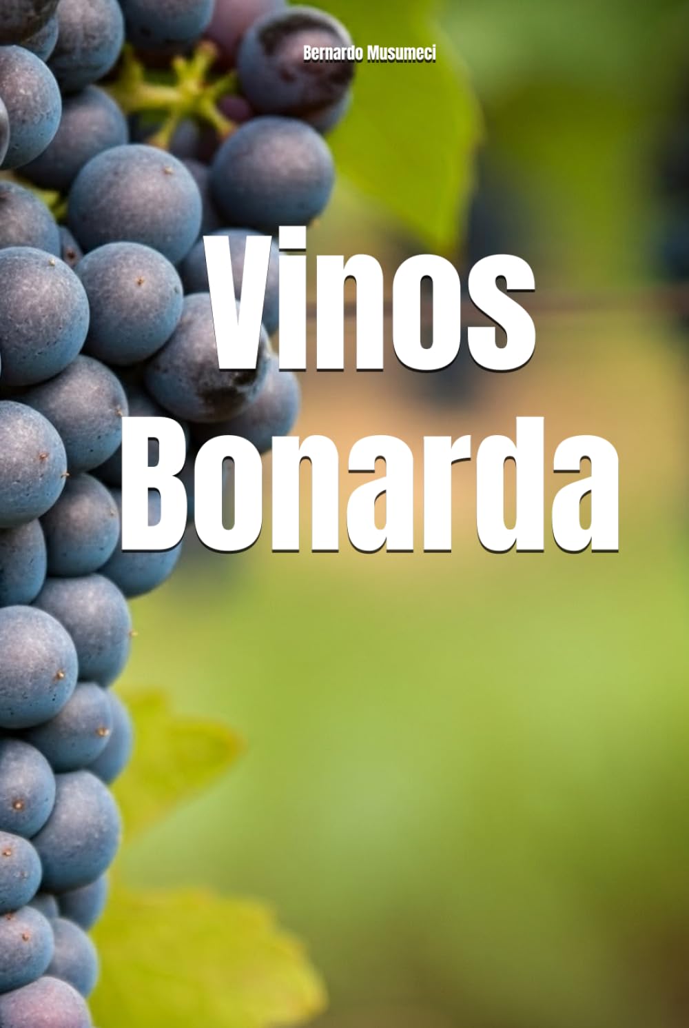 Vinos Bonarda (Wines of the World: Italy)
