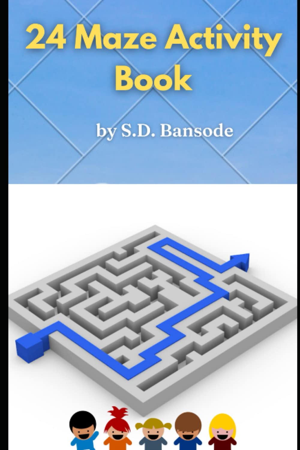 24 Maze Activity Book - Fun Activity Puzzle Book For Children: Puzzle Book For Children