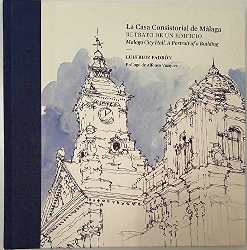 Casa Consistorial de Málaga: Retrato de un edificio