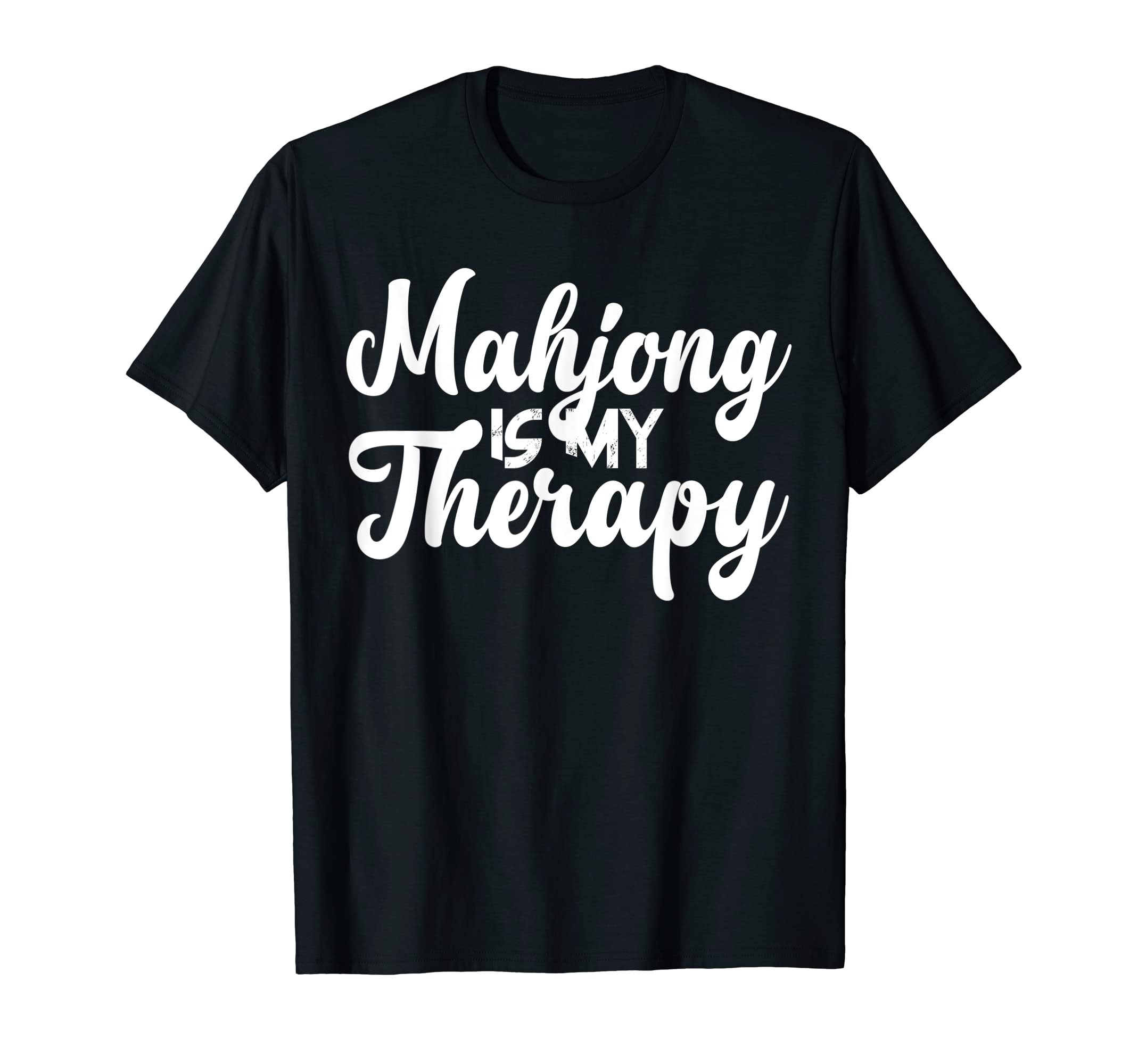 Mahjong Gifts TeeMahjong Is My Therapy T-Shirt - Mahjong Gifts T-Shirt
