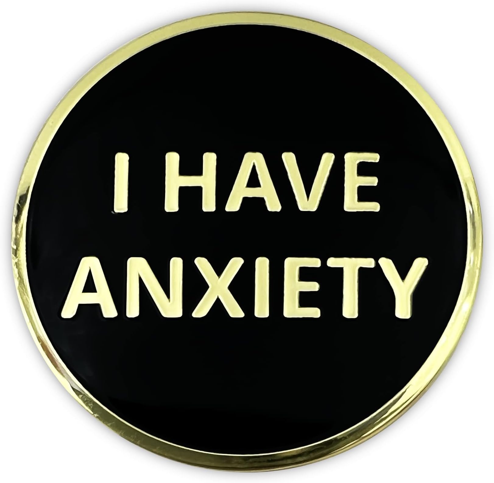 I Have Anxiety Lapel Pin - Autism Awareness Gift Badge Button Brooch Pinback, Brass, no gemstone