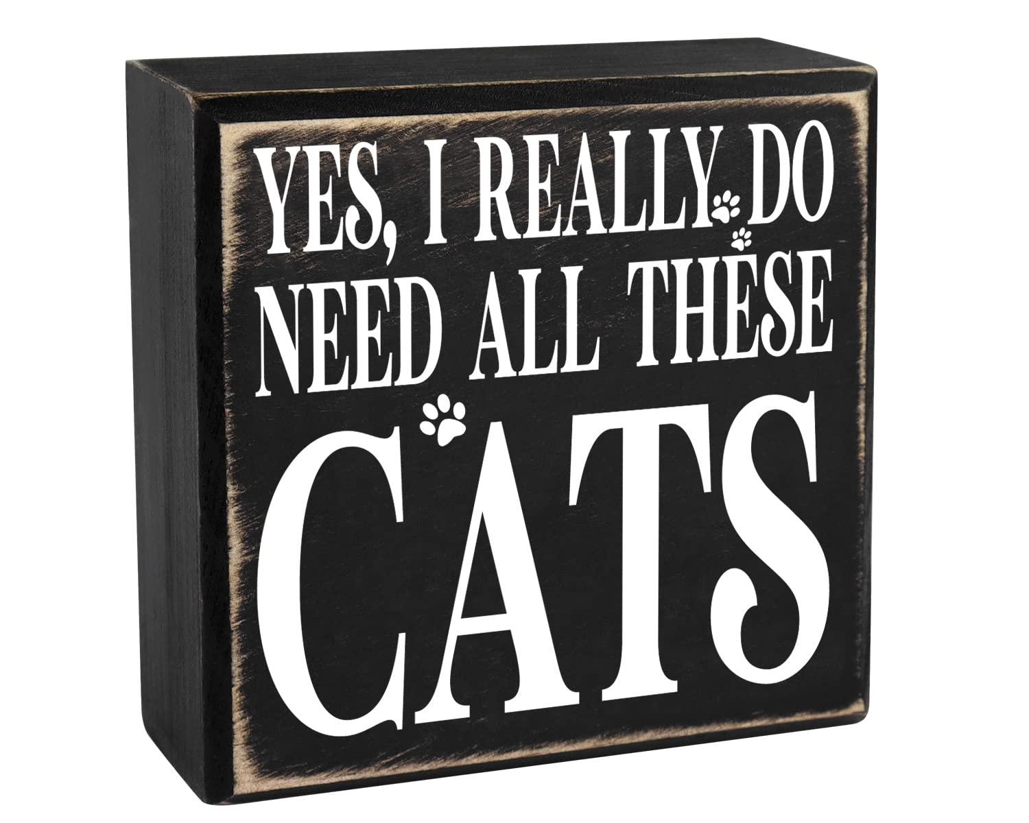 Pigort Yes I Really Do Need All These Cats Box Wall Art Sign, Primitive Country Farmhouse Home Decor Sign With Sayings 4" x 4"