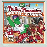 The Phillie Phanatics Parade of Champions