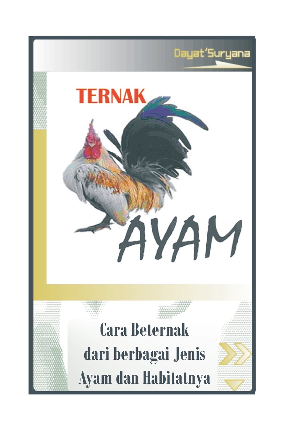Ternak Ayam: Cara Berternak Ayam